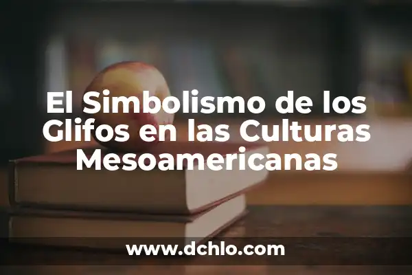El significado de la planta sagrada en diferentes culturas 8 El Simbolismo de los Glifos en las Culturas Mesoamericanas