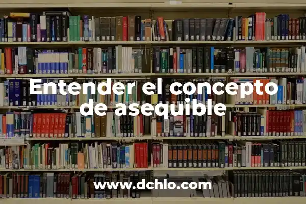 El Impacto Emocional de las Caries Dentales 3 Entender el concepto de asequible