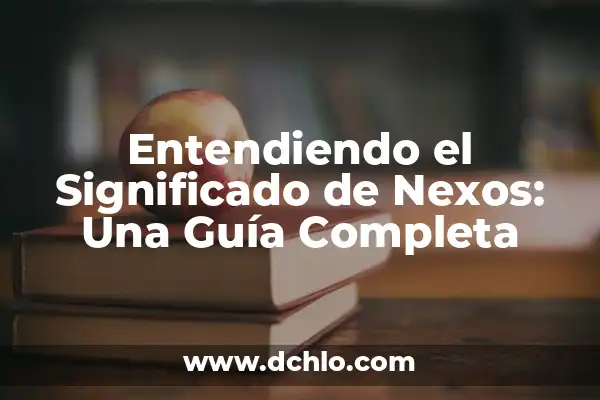 Iconos de Mensajes y su Significado: Guía Completa 6 Entendiendo el Significado de Nexos: Una Guía Completa