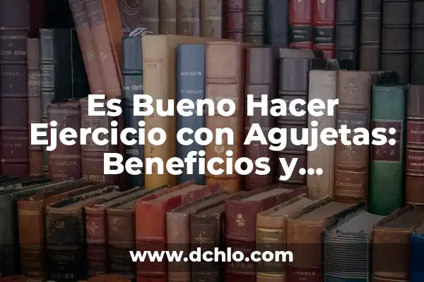 Ir al Gimnasio Después de Comer: ¿Es una Buena Idea? 8 Es Bueno Hacer Ejercicio con Agujetas: Beneficios y Precauciones