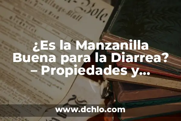 C贸mo hacer gelatina de huesos 4 驴Es la Manzanilla Buena para la Diarrea? – Propiedades y Beneficios