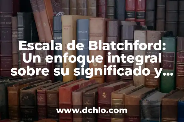 Cómo hacer escala likert en Word 5 Escala de Blatchford: Un enfoque integral sobre su significado y aplicaciones