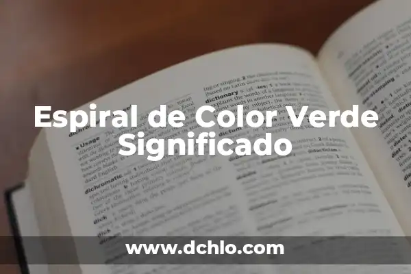 ¿Qué Color Da Rojo y Verde? 8 Espiral de Color Verde Significado