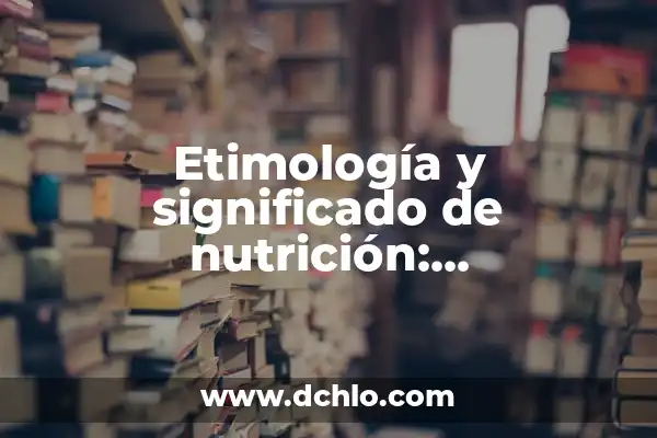 Traje Típico de Guerrero Significado 3 Etimología y significado de nutrición: Descubriendo sus raíces