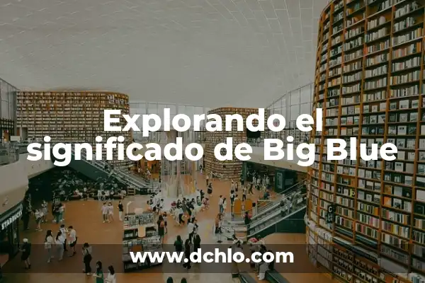 Marina y Jesús Isla de las Tentaciones: Un Viaje a la Isla de la Televisión 8 Explorando el significado de Big Blue