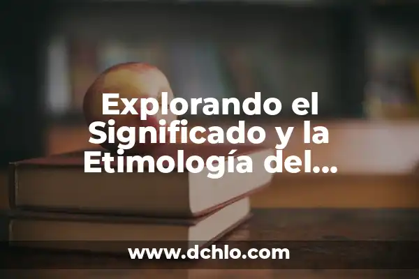 El Significado de Estereotipo y su Impacto en la Sociedad 6 Explorando el Significado y la Etimología del Erotismo