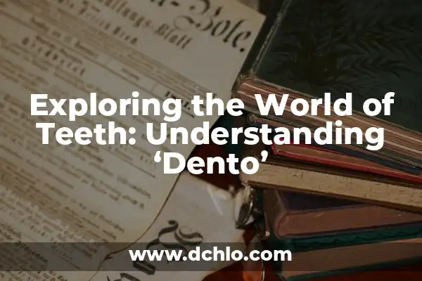 Memes de Veracruzanos: La Cultura a Través del Humor 7 Exploring the World of Teeth: Understanding ‘Dento’
