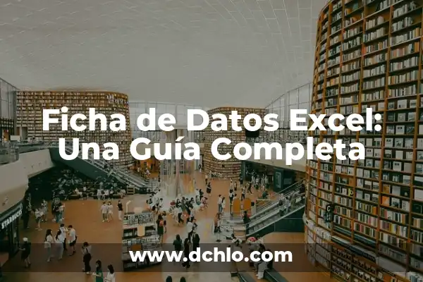 Significados de signos en Excel 7 Ficha de Datos Excel: Una Guía Completa