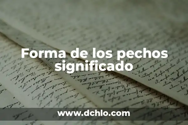 ¿Por qué me sale líquido de los pechos? - Guía completa sobre la galactorrea 8 Forma de los pechos significado