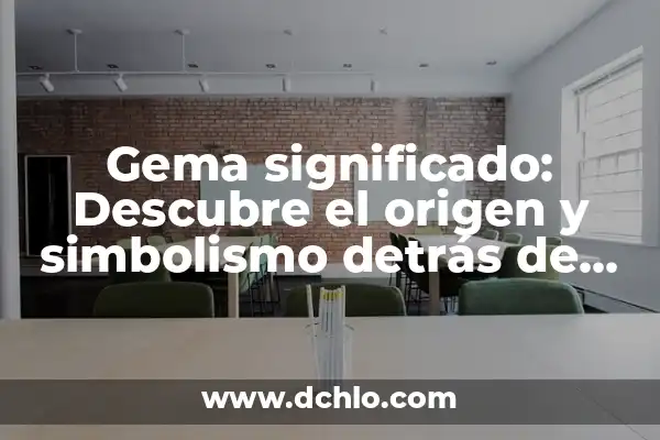 Significado del Nombre de Verónica: Descubre su Origen y Simbolismo 8 Gema significado: Descubre el origen y simbolismo detrás de este nombre