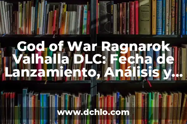El Significado del Nombre de Goliat: Un Análisis Bíblico y Cultural 4 God of War Ragnarok Valhalla DLC: Fecha de Lanzamiento, Análisis y Detalles