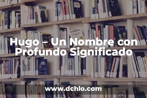 Nombre de Niña Raven: Un Nombre con Profundo Significado 6 Hugo – Un Nombre con Profundo Significado
