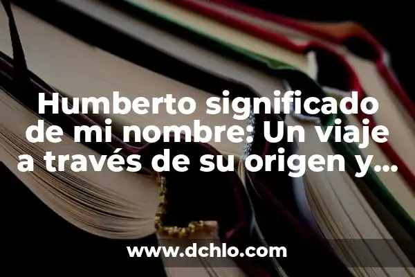 Origen y significado de garúa: Un viaje a través de la llovizna 6 Humberto significado de mi nombre: Un viaje a través de su origen y significado