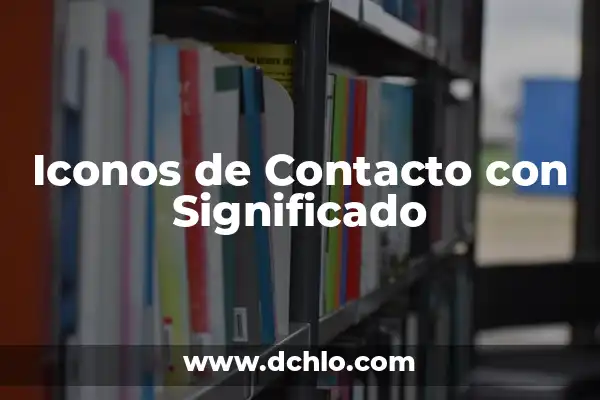 Contacto de Gestión Significado 4 Iconos de Contacto con Significado