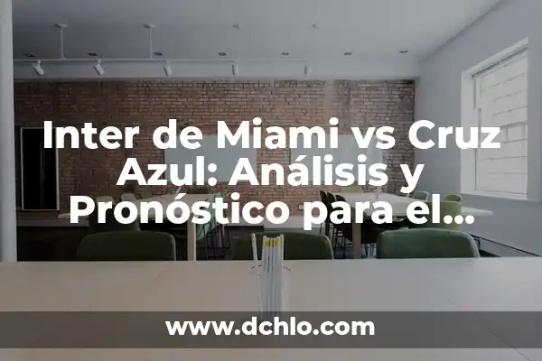 Partidos de Inter de Miami contra Orlando City SC: Una Rivalidad en Crecimiento 4 Inter de Miami vs Cruz Azul: Análisis y Pronóstico para el Partido