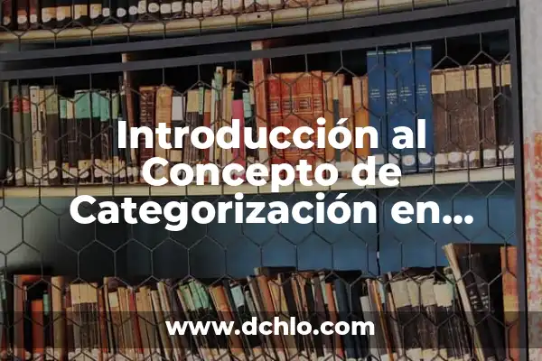 Introducción al Concepto de la Clave en la Educación Preescolar 3 Introducción al Concepto de Categorización en Matemáticas