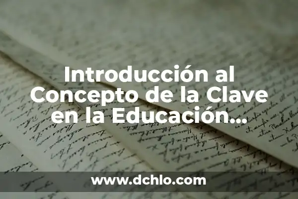 Introducción al Concepto de Bipartición 7 Introducción al Concepto de la Clave en la Educación Preescolar