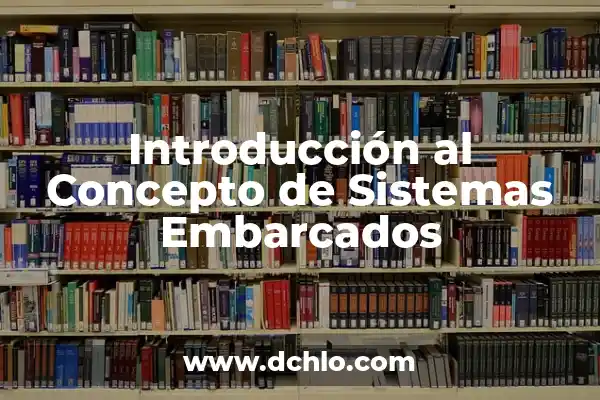 Significado de Sistemas Aislados en Física 8 Introducción al Concepto de Sistemas Embarcados
