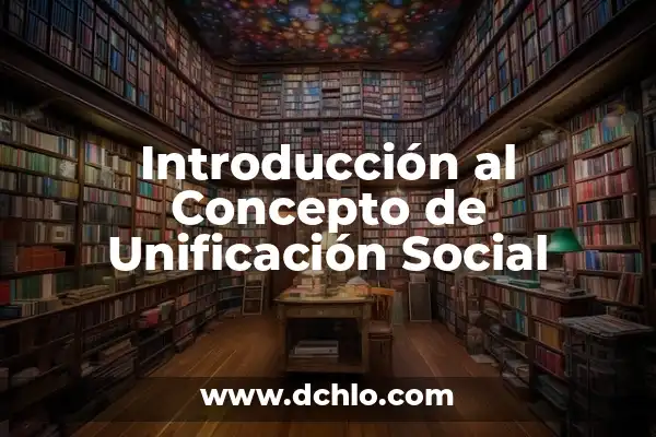 Introducción al Concepto de la Clave en la Educación Preescolar 5 Introducción al Concepto de Unificación Social
