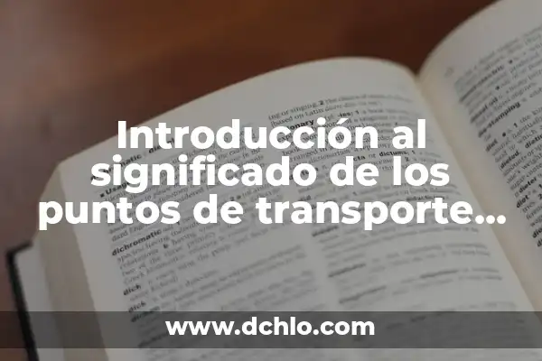 Significado de Stad: Descubriendo el Concepto Urbano 4 Introducción al significado de los puntos de transporte urbano