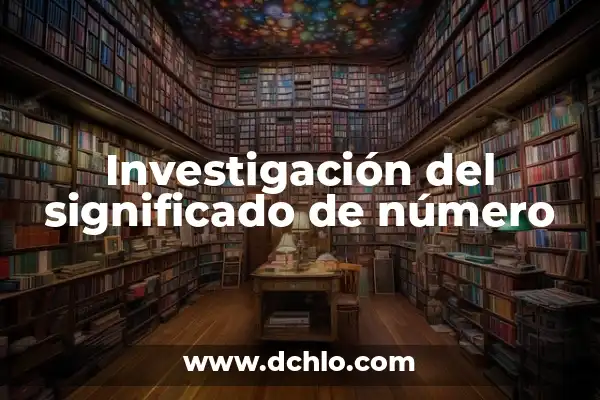 Explorando el Campo de la Investigación Social 7 Investigación del significado de número