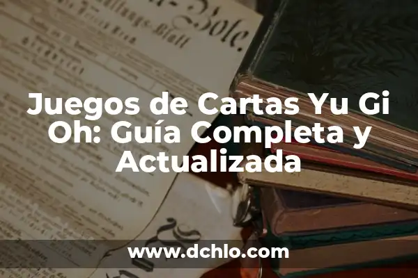 Kung Fu Panda 4 Estreno España: Fecha de Lanzamiento y Novedades 3 Juegos de Cartas Yu Gi Oh: Guía Completa y Actualizada