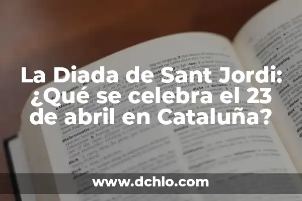 ¿Qué le dijo Asraf a Isabel Pantoja? El Escándalo que conmocionó a España 3 La Diada de Sant Jordi: ¿Qué se celebra el 23 de abril en Cataluña?