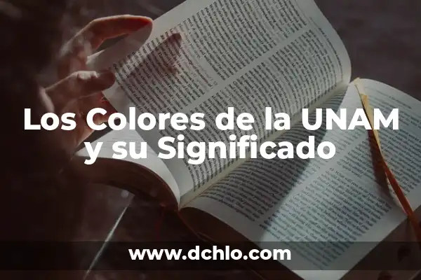 Facultad de Economía UNAM significado 8 Los Colores de la UNAM y su Significado
