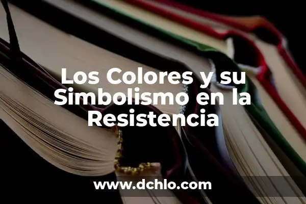 Cómo Revertir la Resistencia a la Insulina de Forma Natural y Eficiente 8 Los Colores y su Simbolismo en la Resistencia