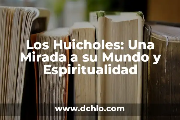 Inciensos y su significado en la cultura y la espiritualidad 7 Los Huicholes: Una Mirada a su Mundo y Espiritualidad