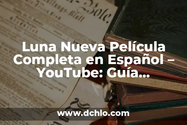 El Significado del Nombre Adaline: Un Viaje a Su Origen y Esencia 4 Luna Nueva Película Completa en Español – YouTube: Guía Definitiva