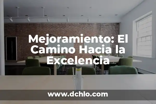 Mejoramiento de Terreno Natural: Una Guía Completa 3 Mejoramiento: El Camino Hacia la Excelencia