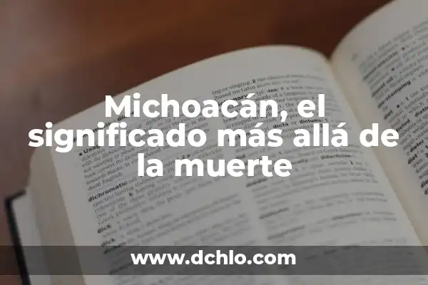 El significado más allá de la premisa 8 Michoacán, el significado más allá de la muerte