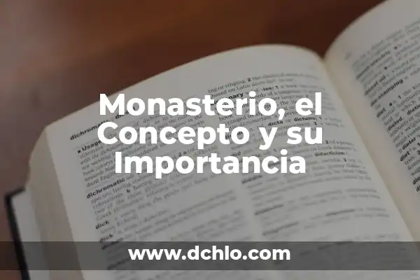 El Concepto de Subrogación y su Importancia 8 Monasterio, el Concepto y su Importancia