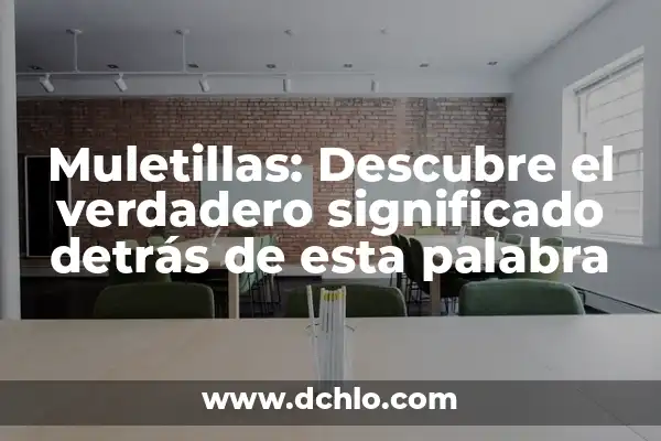 Significado de Faculta - Descubre el Concepto detrás de esta Palabra 4 Muletillas: Descubre el verdadero significado detrás de esta palabra