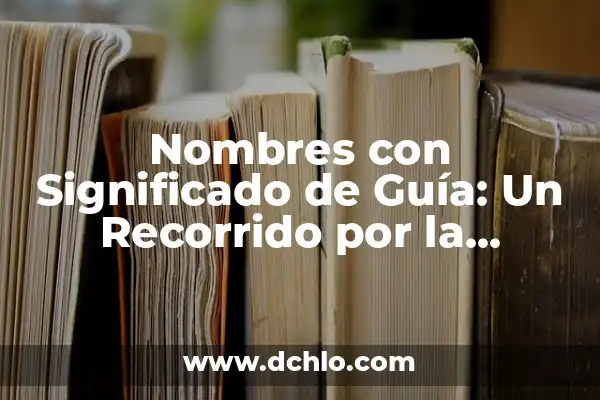Recorrido de la Sangre en el Corazón: Una Guía Completa 8 Nombres con Significado de Guía: Un Recorrido por la Etimología