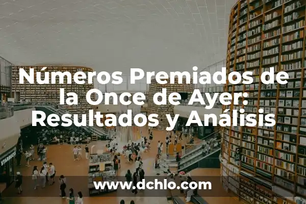 Números Premiados de la Primitiva de Ayer Sábado - Resultados y Análisis 5 Números Premiados de la Once de Ayer: Resultados y Análisis
