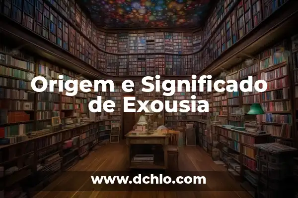 Significado e historia de Yuleysi 5 Origem e Significado de Exousia