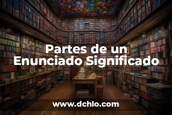 Explorando el significado más profundo de la muerte y sus partes 5 Partes de un Enunciado Significado