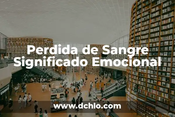 Como Hacer la Razón de Semejanza 6 Perdida de Sangre Significado Emocional