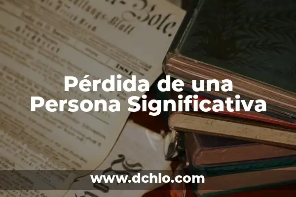 Como Hacer la Razón de Semejanza 5 Pérdida de una Persona Significativa