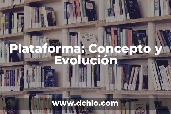 Mejor Página para Ver Películas Online Gratis: Cine en Línea sin Costo 8 Plataforma: Concepto y Evolución