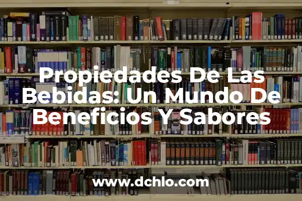 Todos los Pases de Batalla de Fortnite: Guía Completa 5 Propiedades De Las Bebidas: Un Mundo De Beneficios Y Sabores