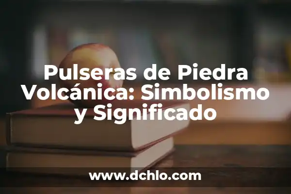 Como hacer pulseras con hilo de hamaca 3 Pulseras de Piedra Volcánica: Simbolismo y Significado