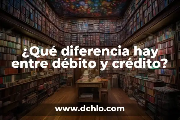 Cómo Saber el PUK de mi Tarjeta de Crédito o Débito: Guía Completa 7 ¿Qué diferencia hay entre débito y crédito?