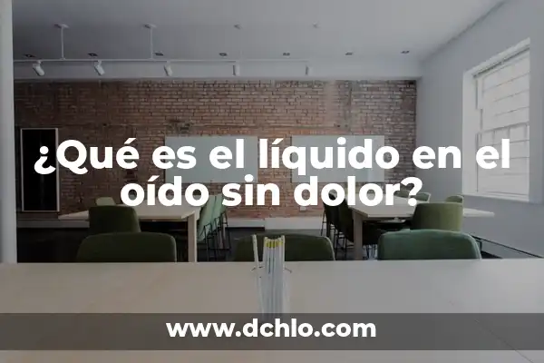 ¿Qué pasa si tienes la tensión baja? Causas, síntomas y tratamientos 3 ¿Qué es el líquido en el oído sin dolor?