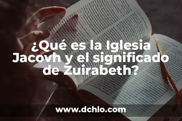 El Auto Líder en Procesos y Desfiles 5 ¿Qué es la Iglesia Jacovh y el significado de Zuirabeth?