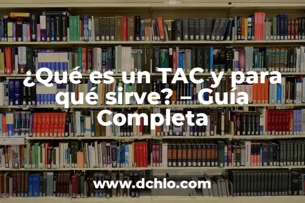 Para qué sirve Threads en Instagram: Guía Completa 4 ¿Qué es un TAC y para qué sirve? – Guía Completa