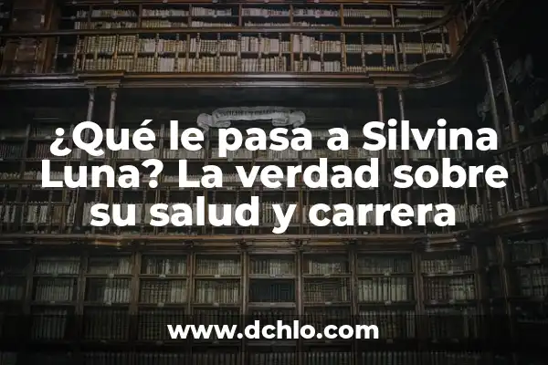 ¿Qué ha pasado con Álvaro Prieto? La verdad sobre su desaparición 3 ¿Qué le pasa a Silvina Luna? La verdad sobre su salud y carrera