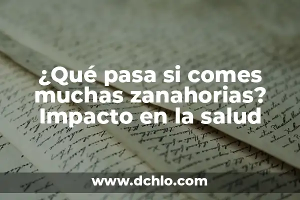 ¿Qué pasa si haces caca verde? - Causas y significado de la heces verdes 7 ¿Qué pasa si comes muchas zanahorias? Impacto en la salud
